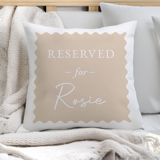 Personalised Cream Reserved For Cushion