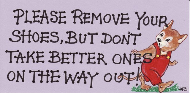 Please Remove Your Shoes